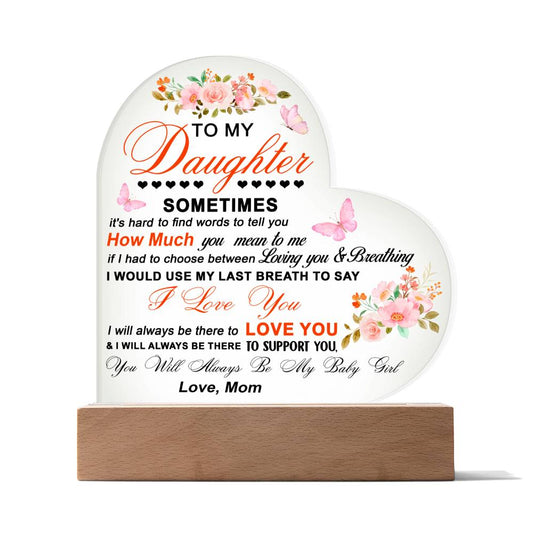 To My Daughter Printed Heart Acrylic Plaque